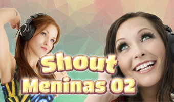 Shout Meninas 02